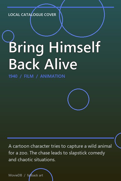 Bring Himself Back Alive poster
