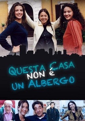 Questa casa non è un albergo poster