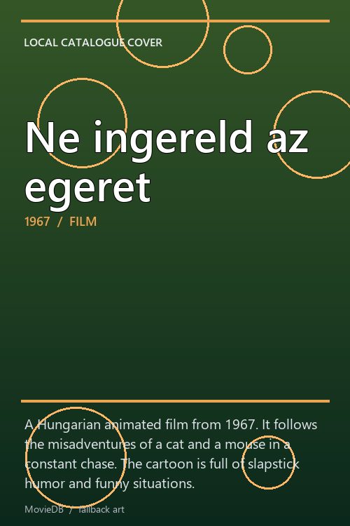 Ne ingereld az egeret poster
