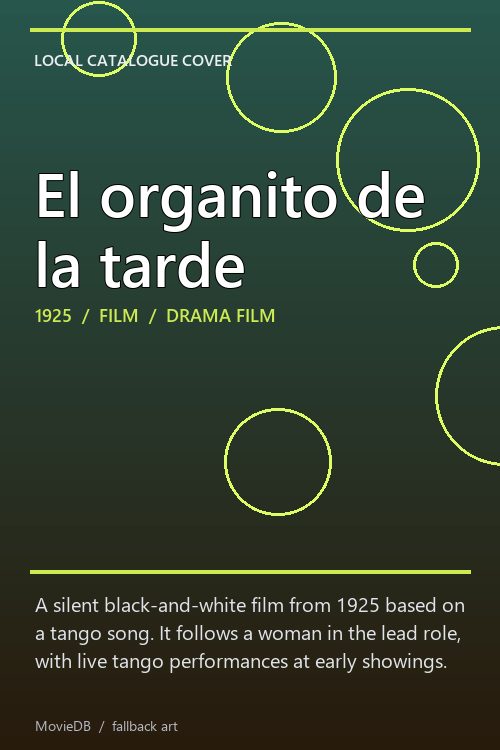 El organito de la tarde poster