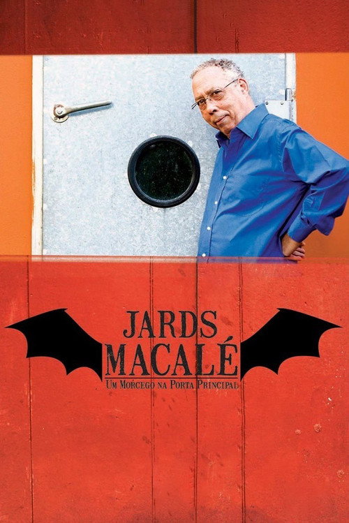 Jards Macalé: um morcego na porta principal poster