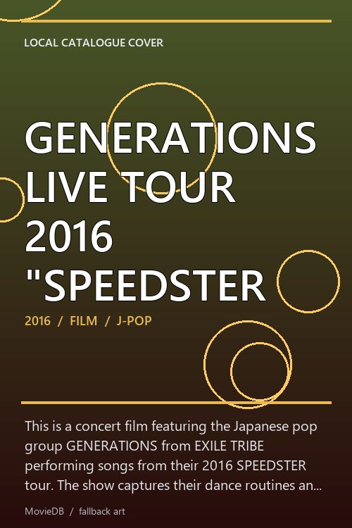 GENERATIONS LIVE TOUR 2016 "SPEEDSTER poster