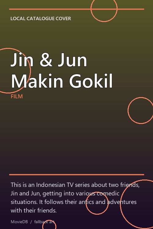 Jin & Jun Makin Gokil poster