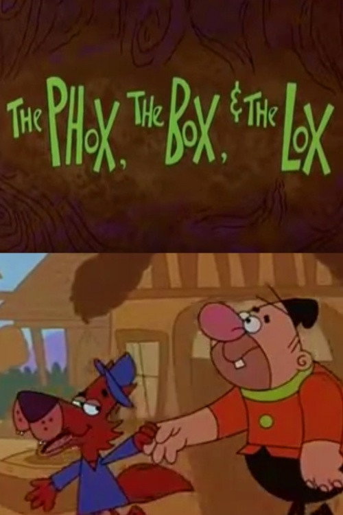 The Phox, the Box, and the Lox poster