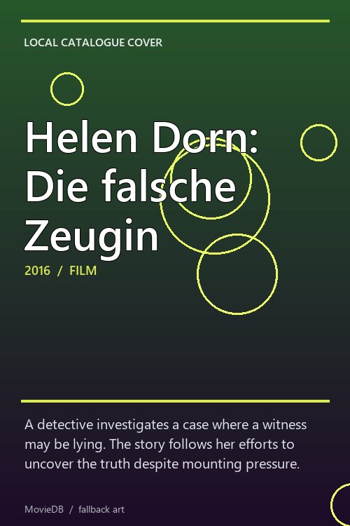 Helen Dorn: Die falsche Zeugin poster