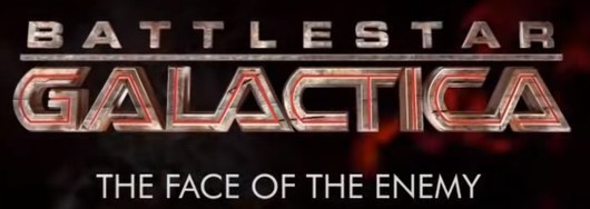 Battlestar Galactica: The Face of the Enemy poster