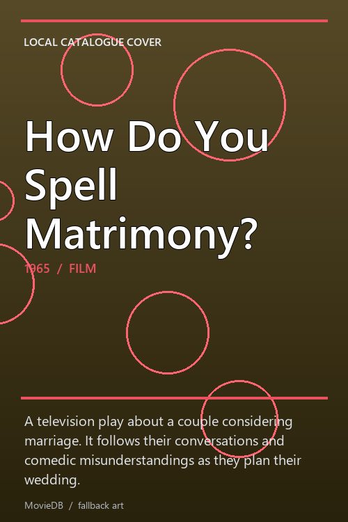 How Do You Spell Matrimony? poster