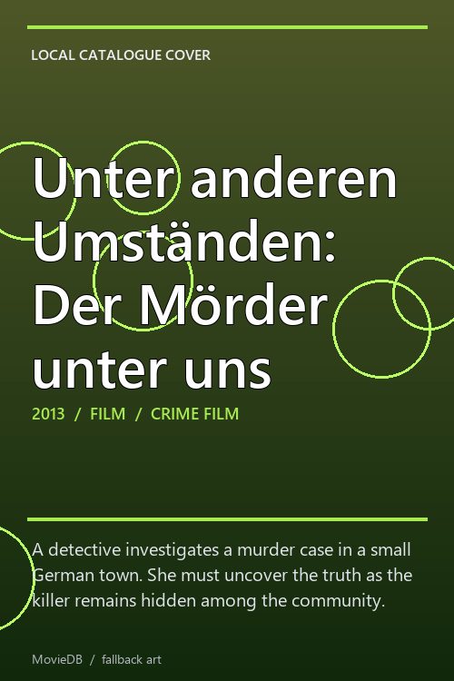 Unter anderen Umständen: Der Mörder unter uns poster