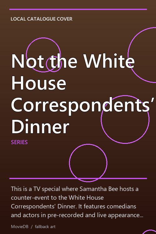 Not the White House Correspondents’ Dinner poster