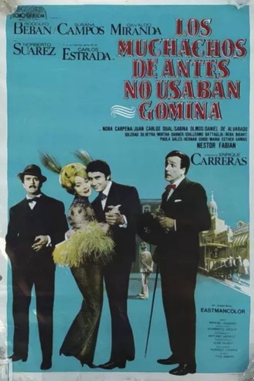 Los Muchachos de antes no usaban gomina poster