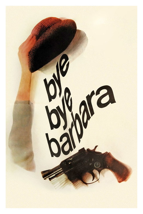 Bye bye, Barbara poster