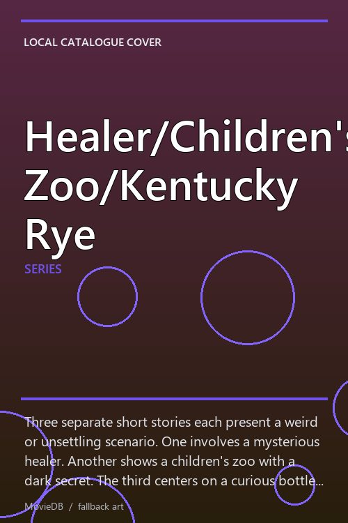 Healer/Children's Zoo/Kentucky Rye poster