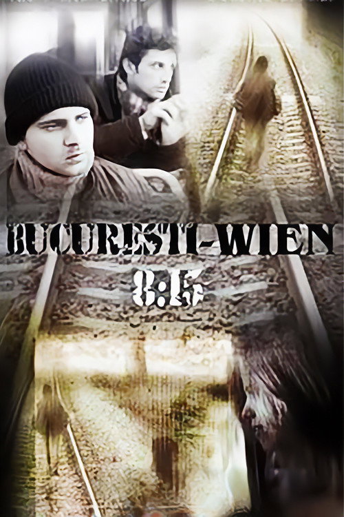Bucharest - Vienna, 8:15 poster