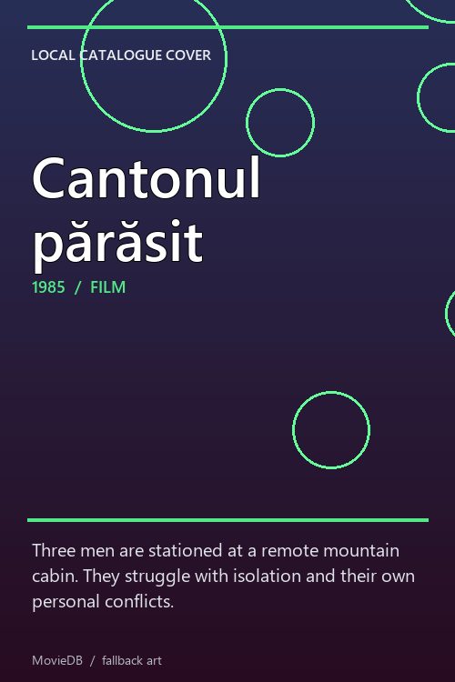 Cantonul părăsit poster
