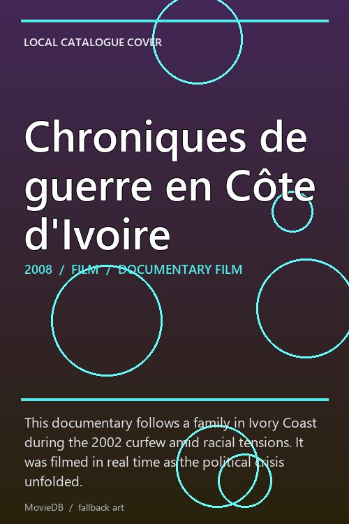 Chroniques de guerre en Côte d'Ivoire poster