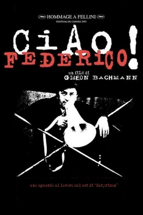 Ciao Federico! Fellini Directs Satyricon poster