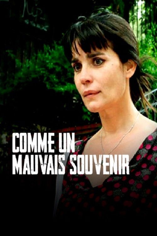 Comme un mauvais souvenir poster