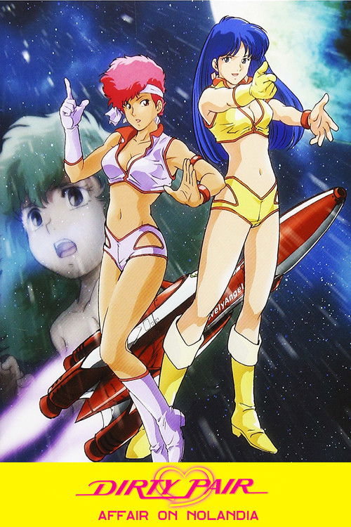 Dirty Pair: Affair of Nolandia poster