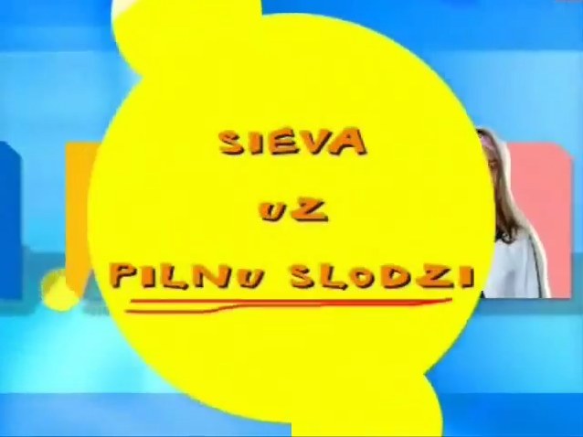 Sieva uz pilnu slodzi poster