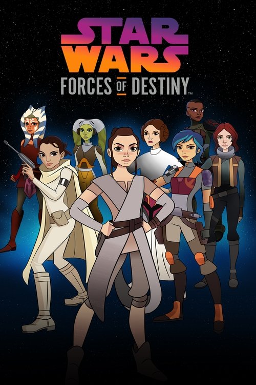 Star Wars Forces of Destiny poster