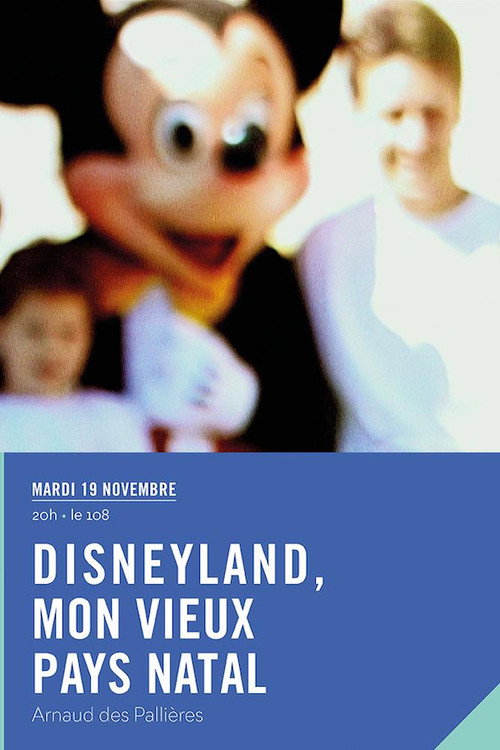 Disneyland, mon vieux pays natal poster