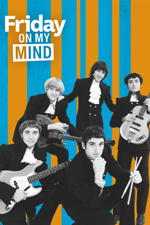 Friday On My Mind poster