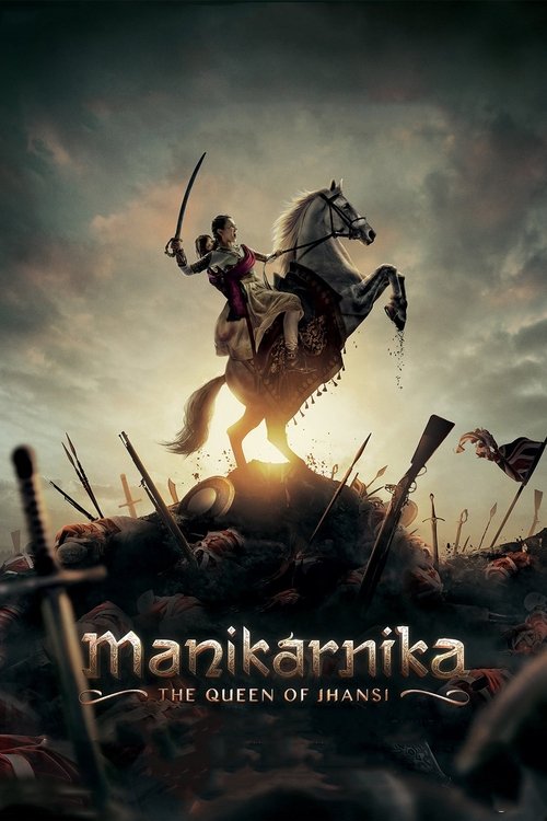 Manikarnika—The Queen of Jhansi poster