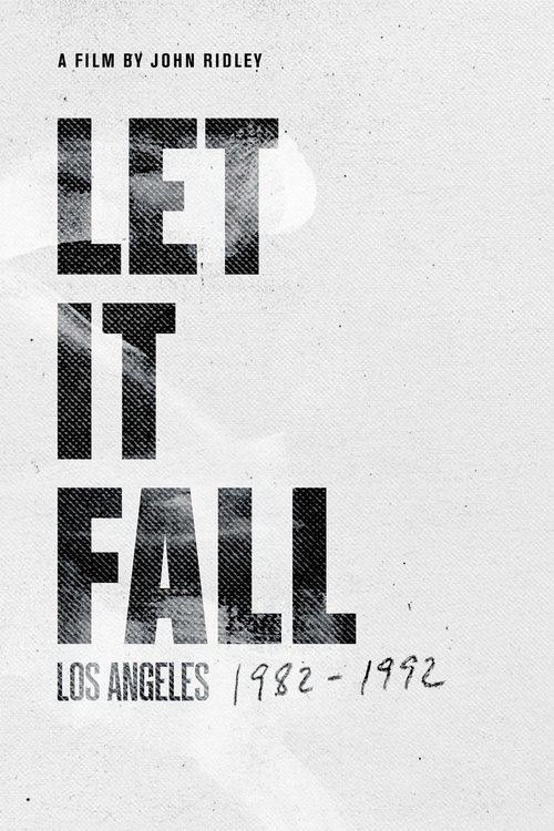 Let It Fall: Los Angeles 1982–1992 poster