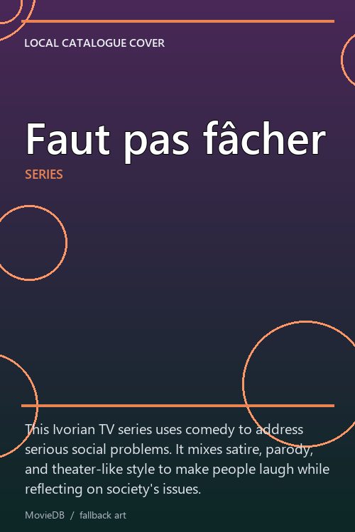 Faut pas fâcher poster