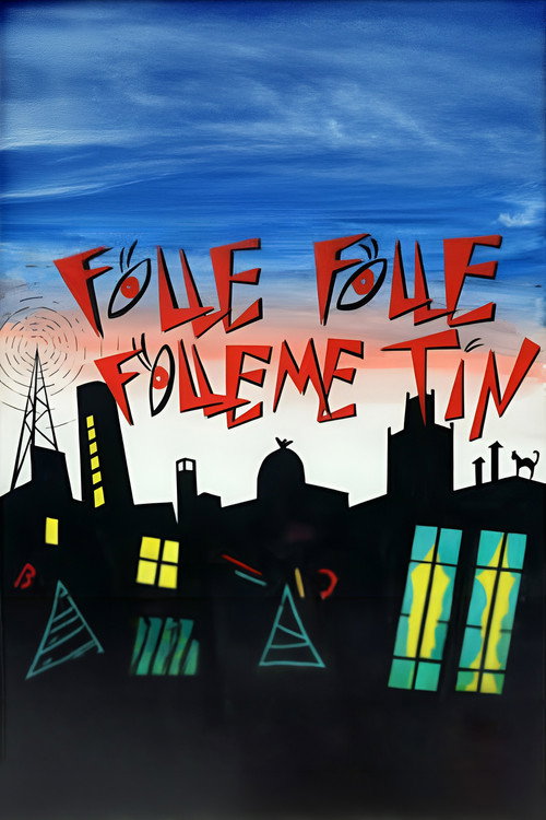 Folle... folle... fólleme Tim! poster