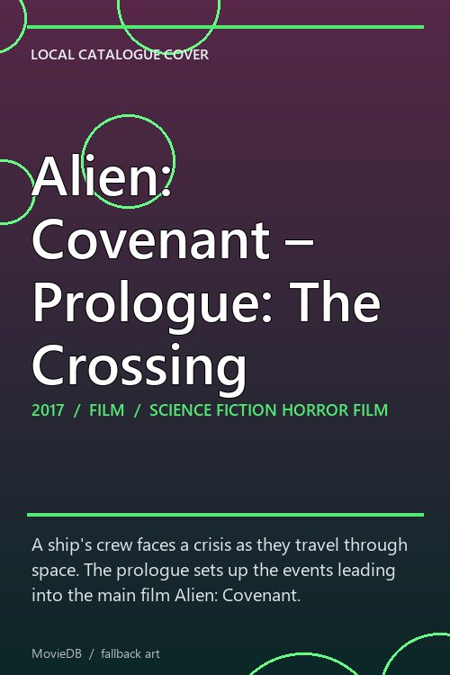 Alien: Covenant – Prologue: The Crossing poster