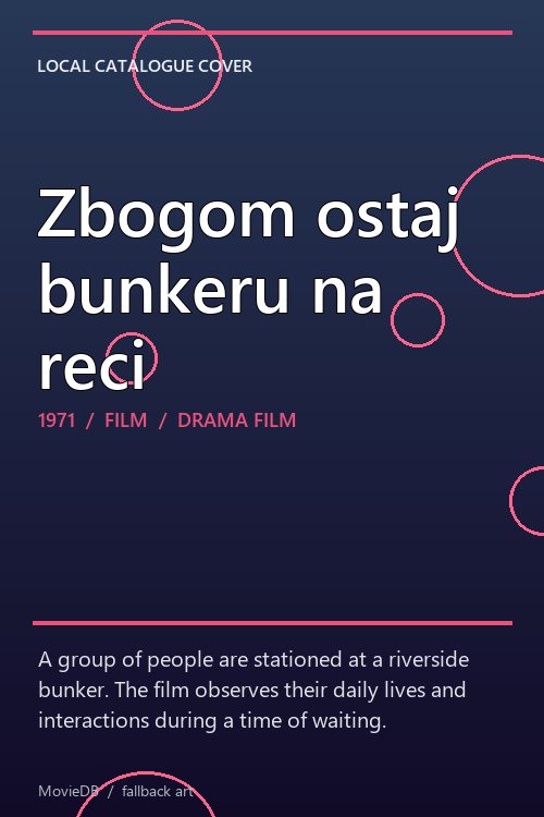 Zbogom ostaj bunkeru na reci poster