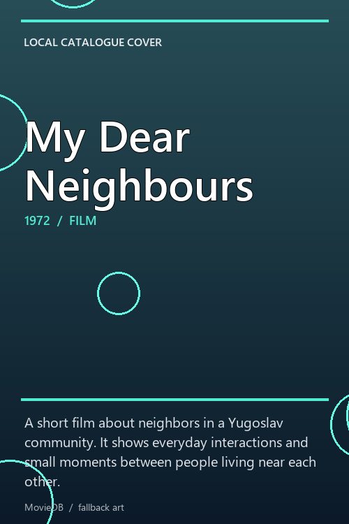 My Dear Neighbours poster