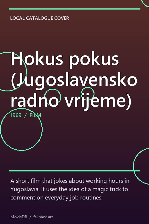 Hokus pokus (Jugoslavensko radno vrijeme) poster