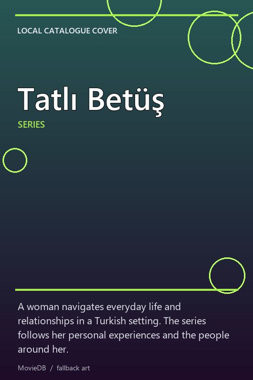 Tatlı Betüş poster