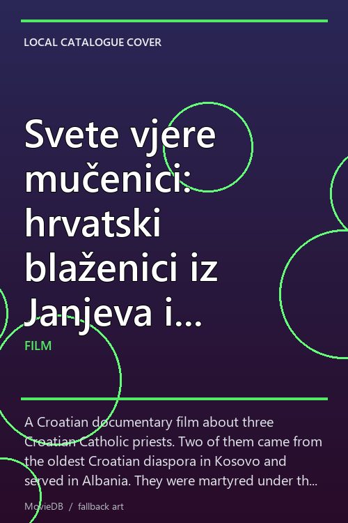 Svete vjere mučenici: hrvatski blaženici iz Janjeva i Vrnavokola poster