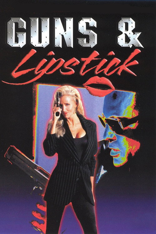 Guns and Lipstick poster