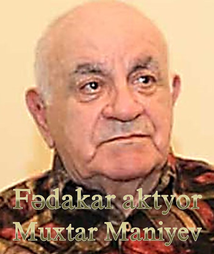 Fədakar aktyor. Muxtar Maniyev poster
