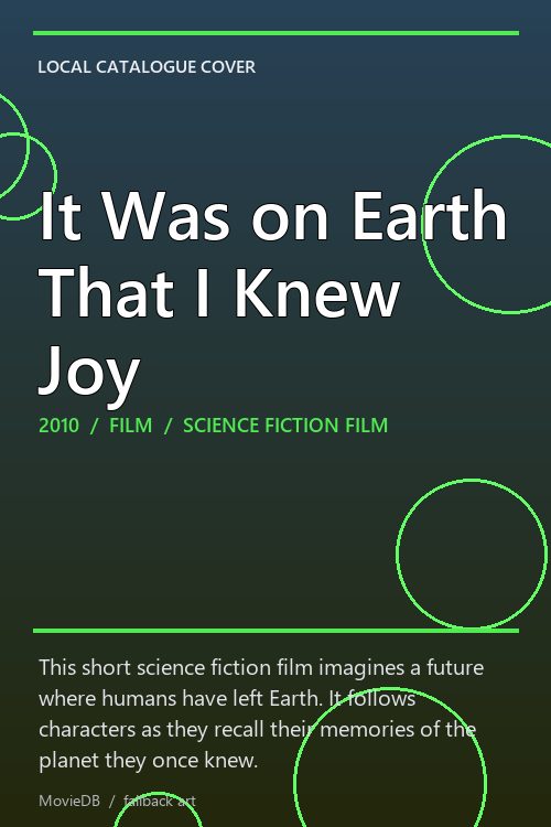 It Was on Earth That I Knew Joy poster