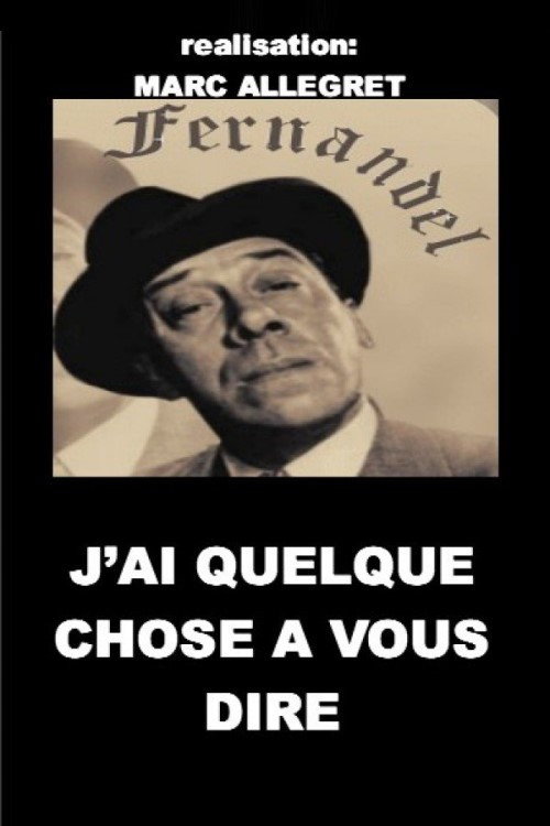 J'ai quelque chose à vous dire poster