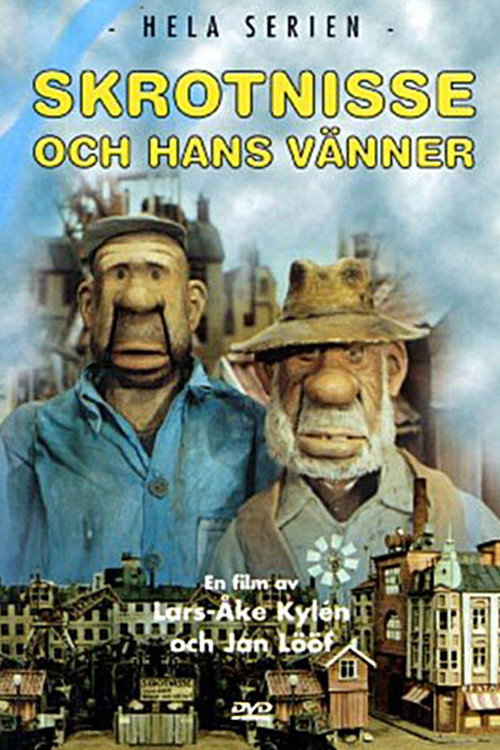 Skrotnisse och hans vänner poster