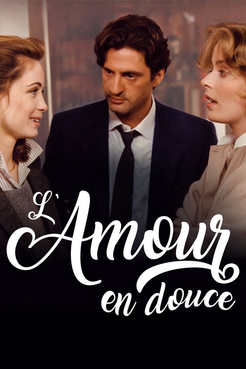 L'Amour en douce poster