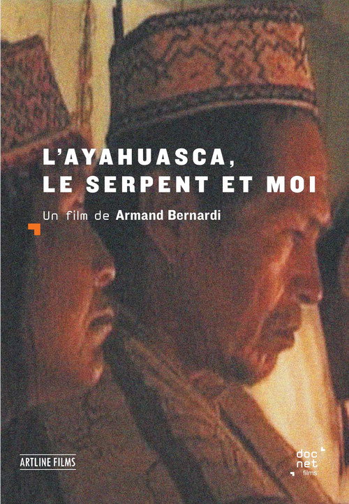 Ayahuasca, the snake and I poster