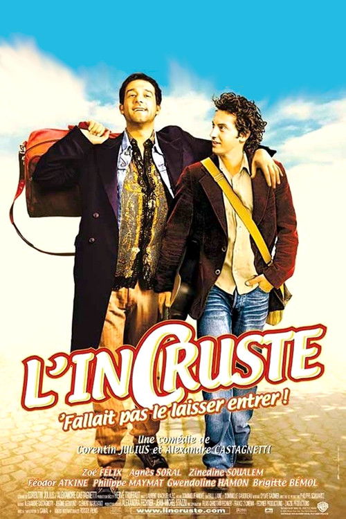 L'Incruste, fallait pas le laisser entrer! poster