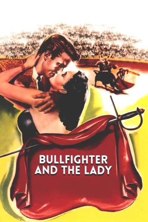The Bullfighter and the Lady poster