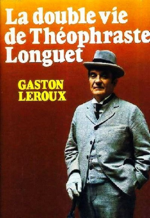 La double vie de Théophraste Longuet poster