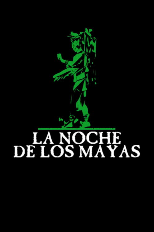 La Noche de los Mayas poster