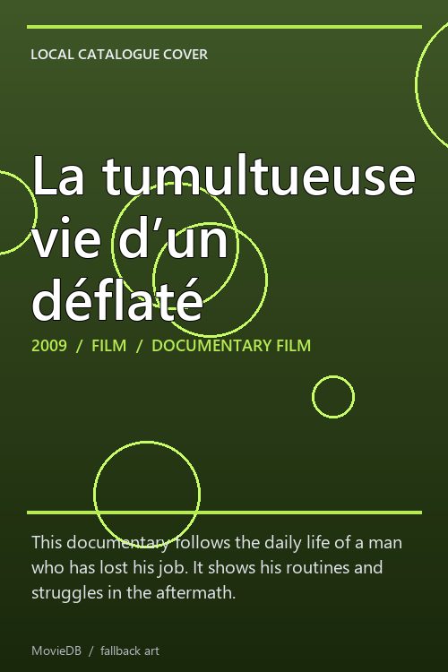 La tumultueuse vie d’un déflaté poster