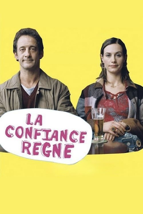 La confiance règne poster
