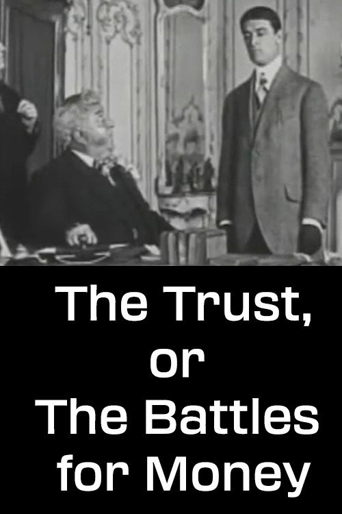 Le trust, ou les batailles de l'argent poster